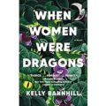 When Women Were Dragons by Kelly Barnhill PDF Download