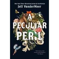 A Peculiar Peril by Jeff VanderMeer PDF Download
