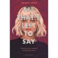 All That’s Left to Say by Emery Lord PDF Download
