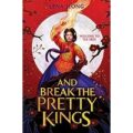 And Break the Pretty Kings by Lena Jeong PDF Download