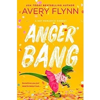 Anger Bang by Avery Flynn PDF Download