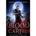 Blood Cartel by Nicholas Woode-Smith PDF Download