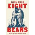 Eight Bears by Gloria Dickie PDF Download