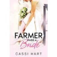Farmer Finds a Bride by Cassi Hart
