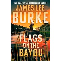Flags on the Bayou by James Lee Burke PDF Download