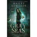 Gray Seas by Hailey Edwards PDF Download