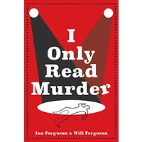 I Only Read Murder by Ian Ferguson PDF Download