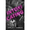 Intoxicating by Onley James PDF Download