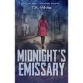 Midnight’s Emissary by T.A. White PDF Download