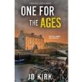 One For the Ages by JD Kirk