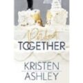 Perfect Together by Kristen Ashley
