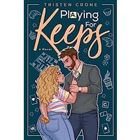 Playing For Keeps by Tristen Crone PDF Download