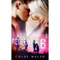 Redeeming 6 by Chloe Walsh PDF Download