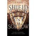 Shield & Sorrow by J.E. Ridge PDF Download