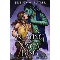 Slaying the Naga King by Jessica M. Butler PDF Download