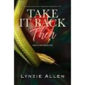 Take It Back Then by Lynzie Allen PDF Download