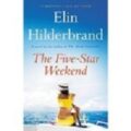 The Five-Star Weekend by Elin Hilderbrand