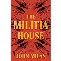 The Militia House by John Milas PDF Download
