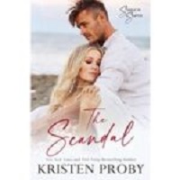 The Scandal by Kristen Proby