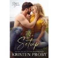The Setup by Kristen Proby