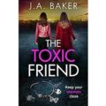 The Toxic Friend by J A Baker PDF Download