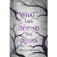 What Lies Beyond the Realms by Ashley O’Donovan PDF Download